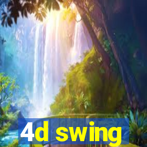 4d swing